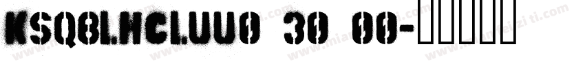 KSQBLHCLUU0 30 00字体转换